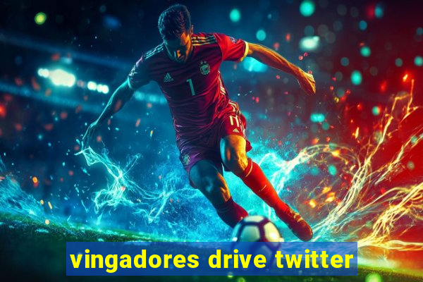 vingadores drive twitter